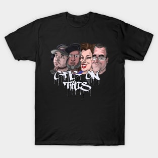 Gag On This Podcast Hosts w/ Lettering T-Shirt